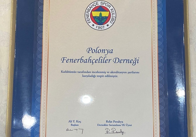 Polonya Fenerbahçeliler Derneği	 Fenerbahçe Spor Kulübü Tarafından Akredite Edildi!