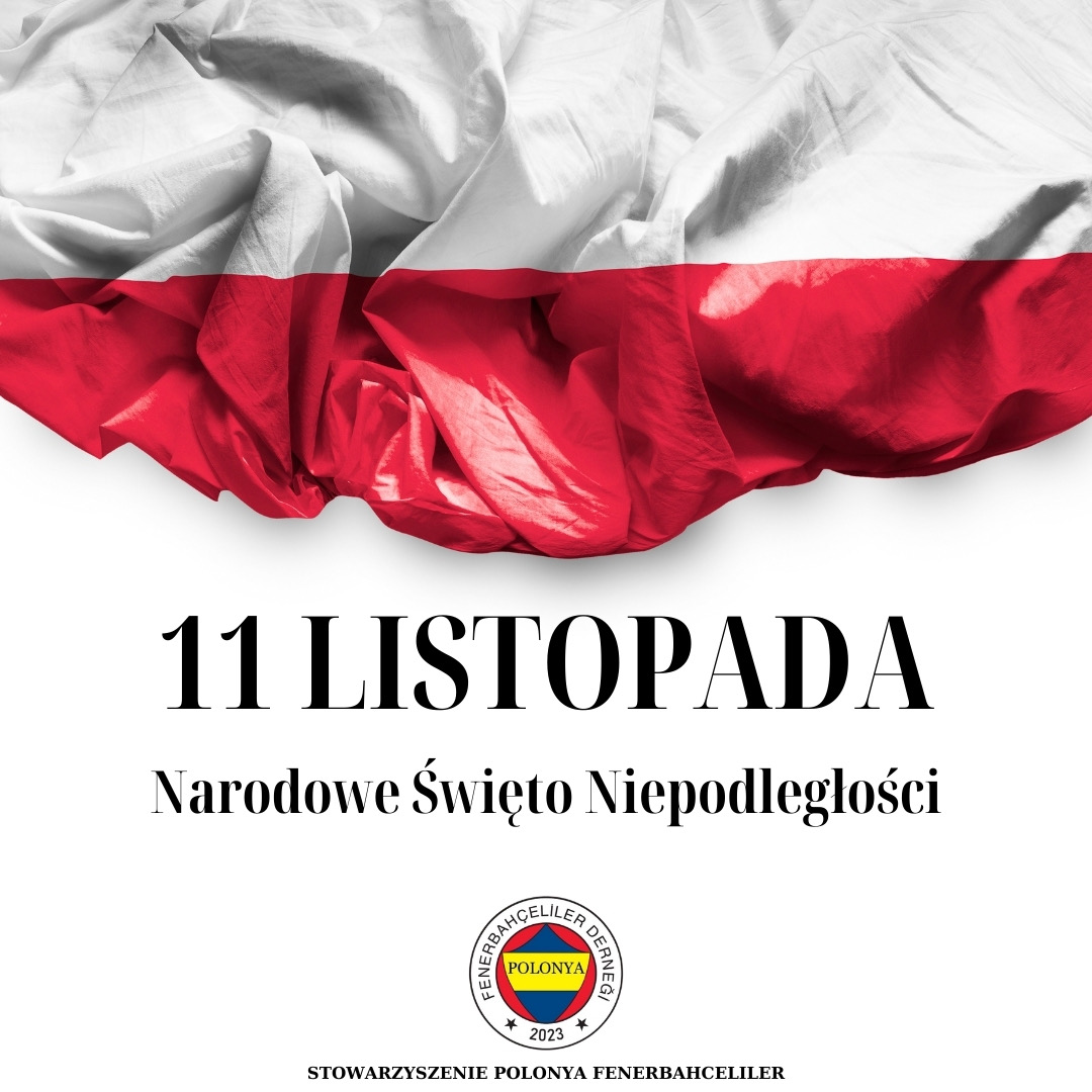 Polonya'nın Bağımsızlığının 106. Yılını Kutlarız!